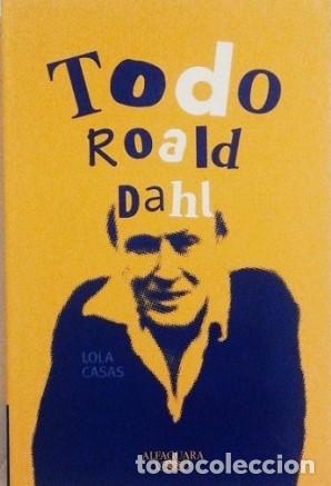 Libros: Todo Roald Dahl - CASAS, LOLA - Foto 1