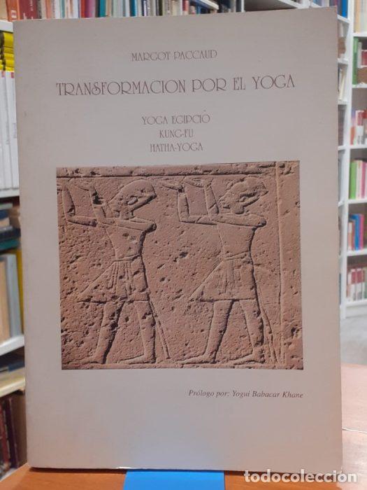 Libros: Transformaci&oacute;n por el Yoga - PACCAUD, MARGOT - Foto 1