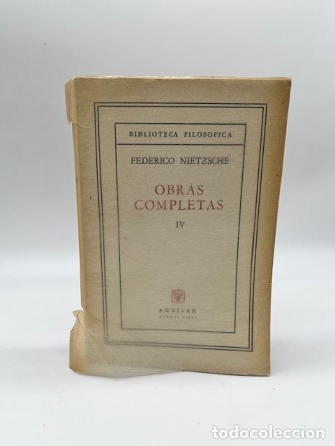 Libros: NIETZSCHE, Friedrich. - Obras Completas. Vol. IV. - Foto 1