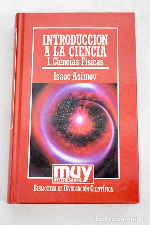 Libros: Introducci&oacute;n a la ciencia, tomo 1. Ciencias f&iacute;sicas.- Asimov, Isaac