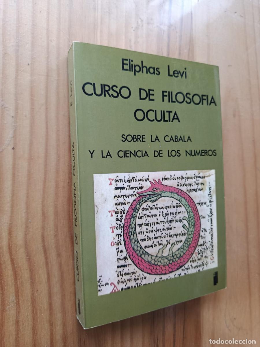 Libros: CURSO DE FILOSOF&Iacute;A OCULTA, SOBRE LA CABALA Y LA CIENCIA DE LOS N&Uacute;MEROS - ELIPHAS LEVI - Foto 1