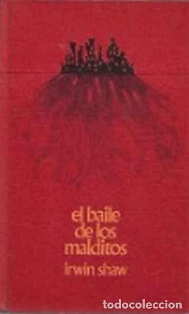 Libros: El baile de los malditos - Irwing Shaw - Foto 1