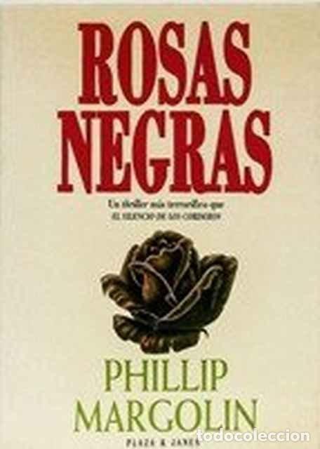 Libros: Rosas negras - Phillip Margolin - Foto 1
