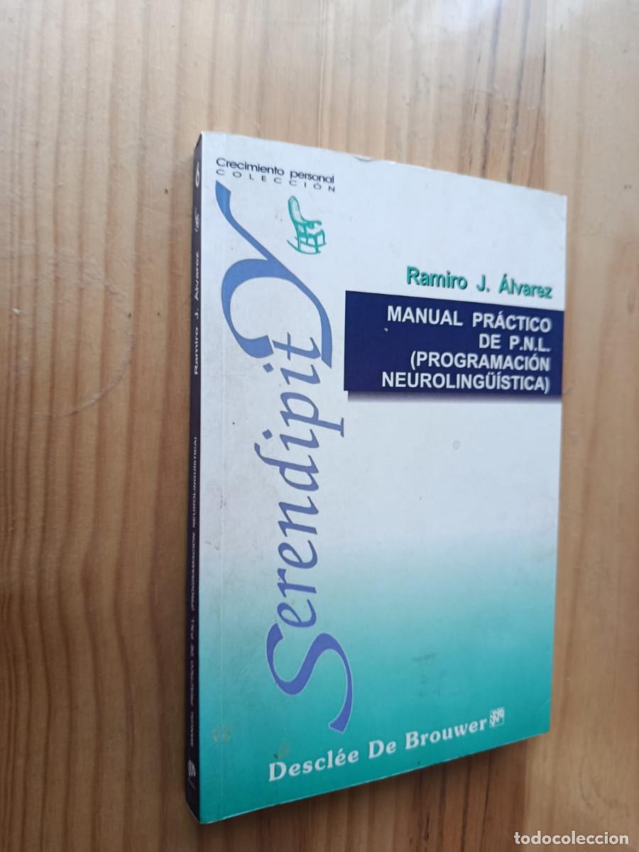 Libros: MANUAL PRACTICO DE PNL (PROGRAMACION NEUROLING&Uuml;ISTICA) - Ramiro J. &Aacute;lvarez - Foto 1
