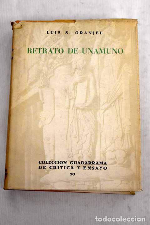 Libros: Retrato de Unamuno: Granjel, Luis S..- Granjel, Luis S.