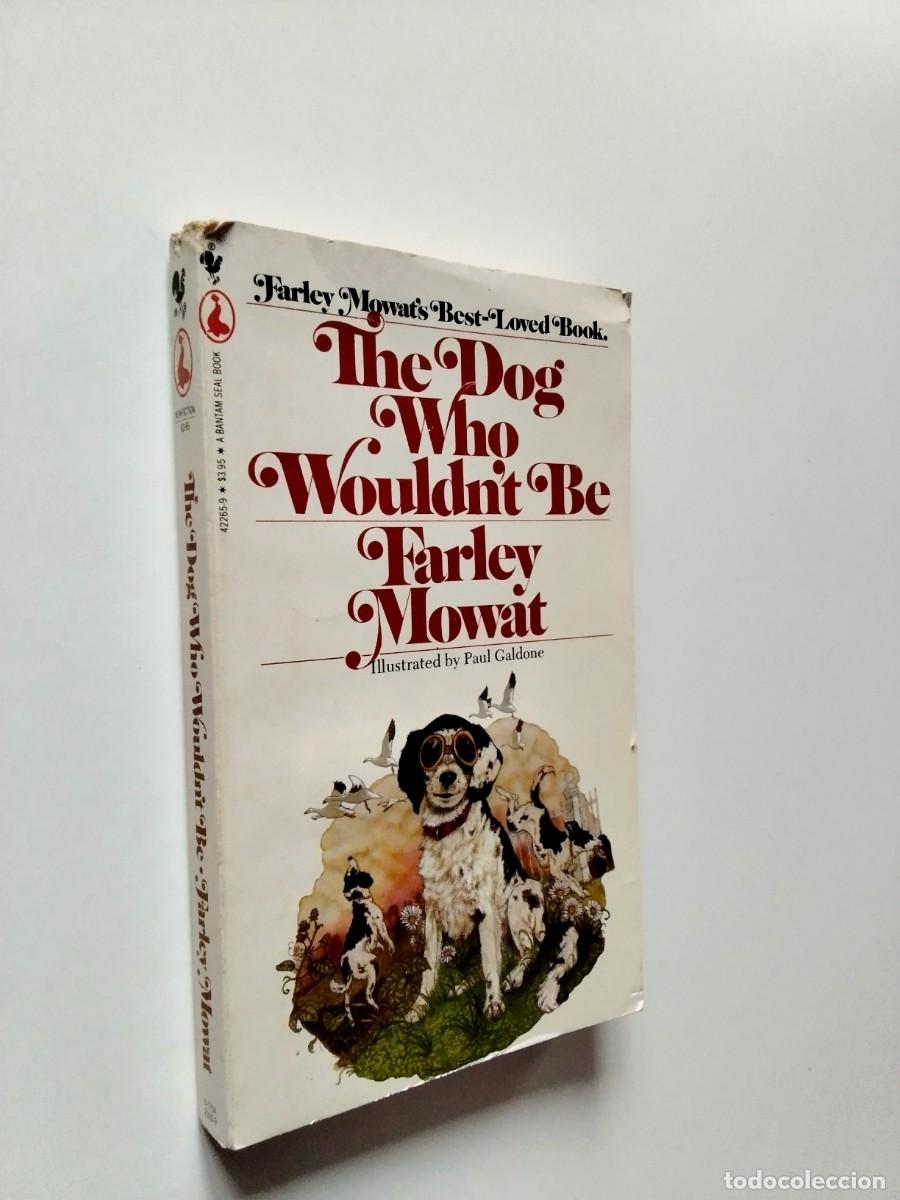 Libros: Farley Mowat - The Dog Who Wouldnt Be - Foto 1