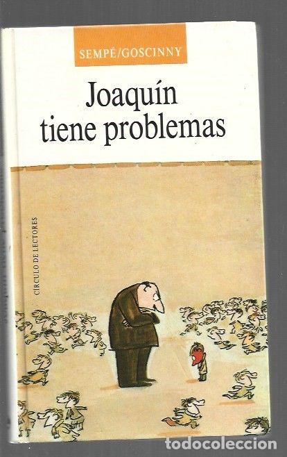 Libros: JOAQUIN TIENE PROBLEMAS - SEMPE / GOSCINNY - Foto 1