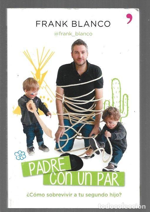 Libros: PADRE CON UN PAR - BLANCO, FRANK - Foto 1