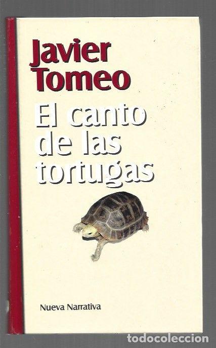 Libros: CANTO DE LAS TORTUGAS - EL - TOMEO, JAVIER - Foto 1