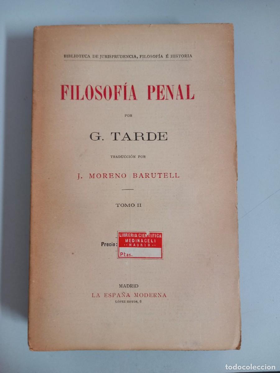Libros: Filosof&iacute;a penal. (2 vol..) - TARDE, G.: - Foto 3