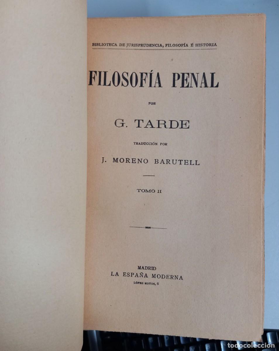Libros: Filosof&iacute;a penal. (2 vol..) - TARDE, G.: - Foto 11