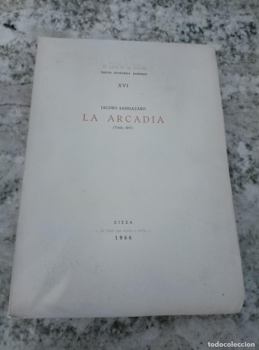 Libros: Jacobo Sannzaro - Francisco L&oacute;pez Estrada (Estudio introductorio) - LA ARCADIA. Toledo, 1547. Facs&iacute;m