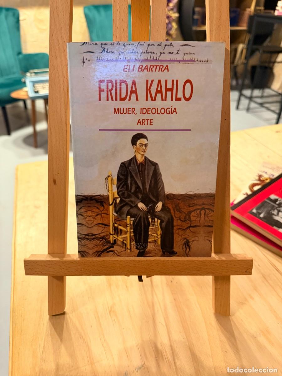 Libros: FRIDA KAHLO. MUJER, IDEOLOGIA, ARTE (ELI BARTRA) - Foto 1