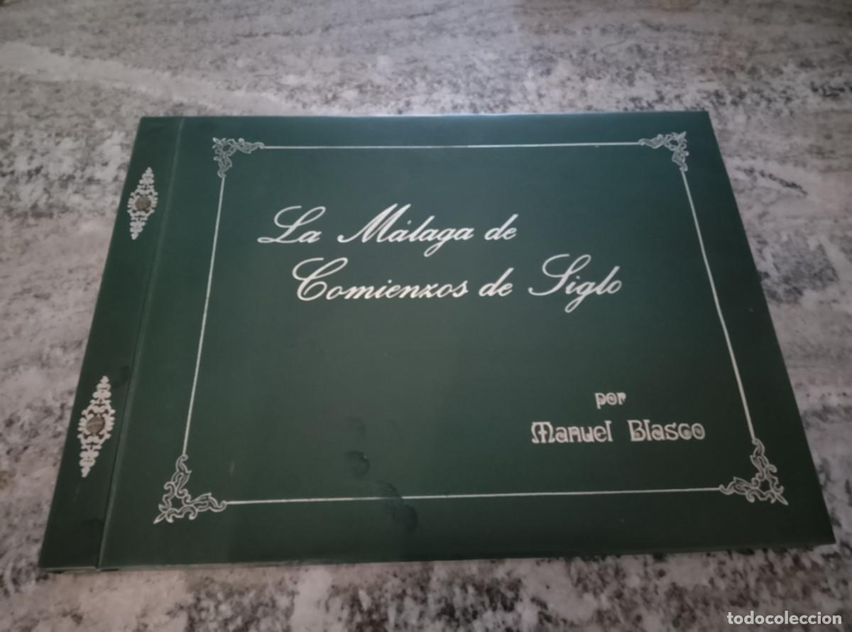 Libros: Manuel Blasco - Enrique Lafuente Ferrari (Introducci&oacute;n) - Julio Caro Baroja (Pr&oacute;logo) - LA MALAGA DE