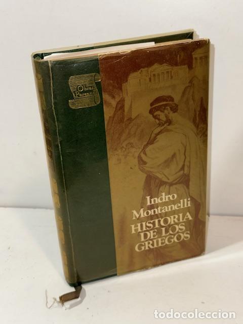 Libros: HISTORIA DE LOS GRIEGO INDRO MONTANELLI - Foto 1