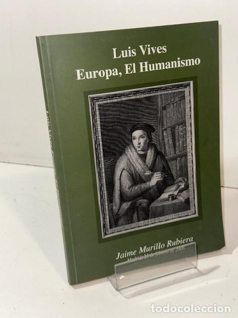 Libros: LUIS VIVES EUROPA EL HUMANISMO - Foto 1