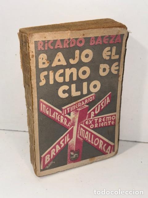 Libros: BAJO EL SIGNO DE CLIO RICARDO BAEZA - Foto 1