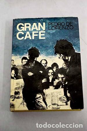 B&uuml;cher: Gran Cafe - Pedro de Lorenzo.
