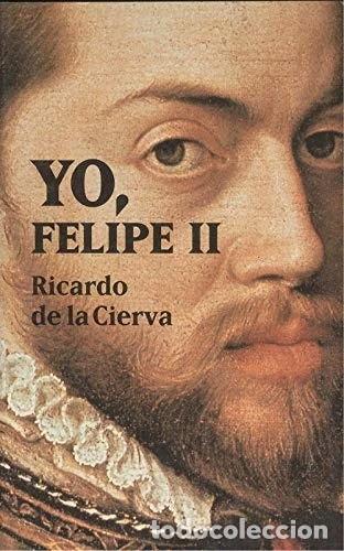 Libros: Yo, Felipe II- 9788408021575 - Foto 1