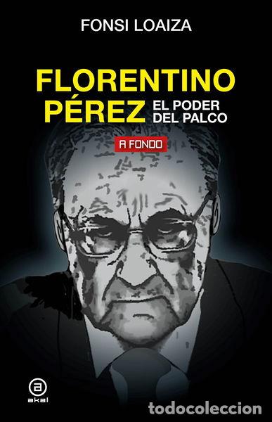 Libros: Florentino P&eacute;rez, el poder del palco- 9788446051206 - Foto 1