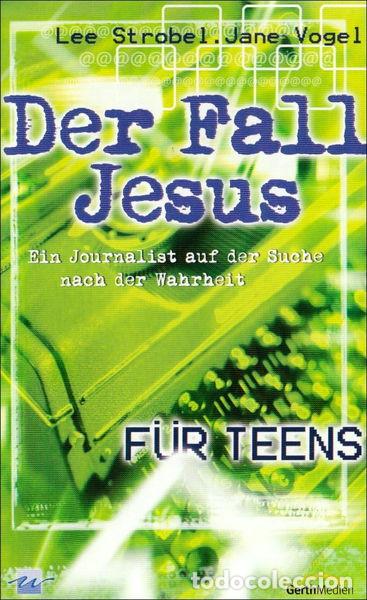 Libros: Der Fall Jesus f&uuml;r Teens- 9783865918017