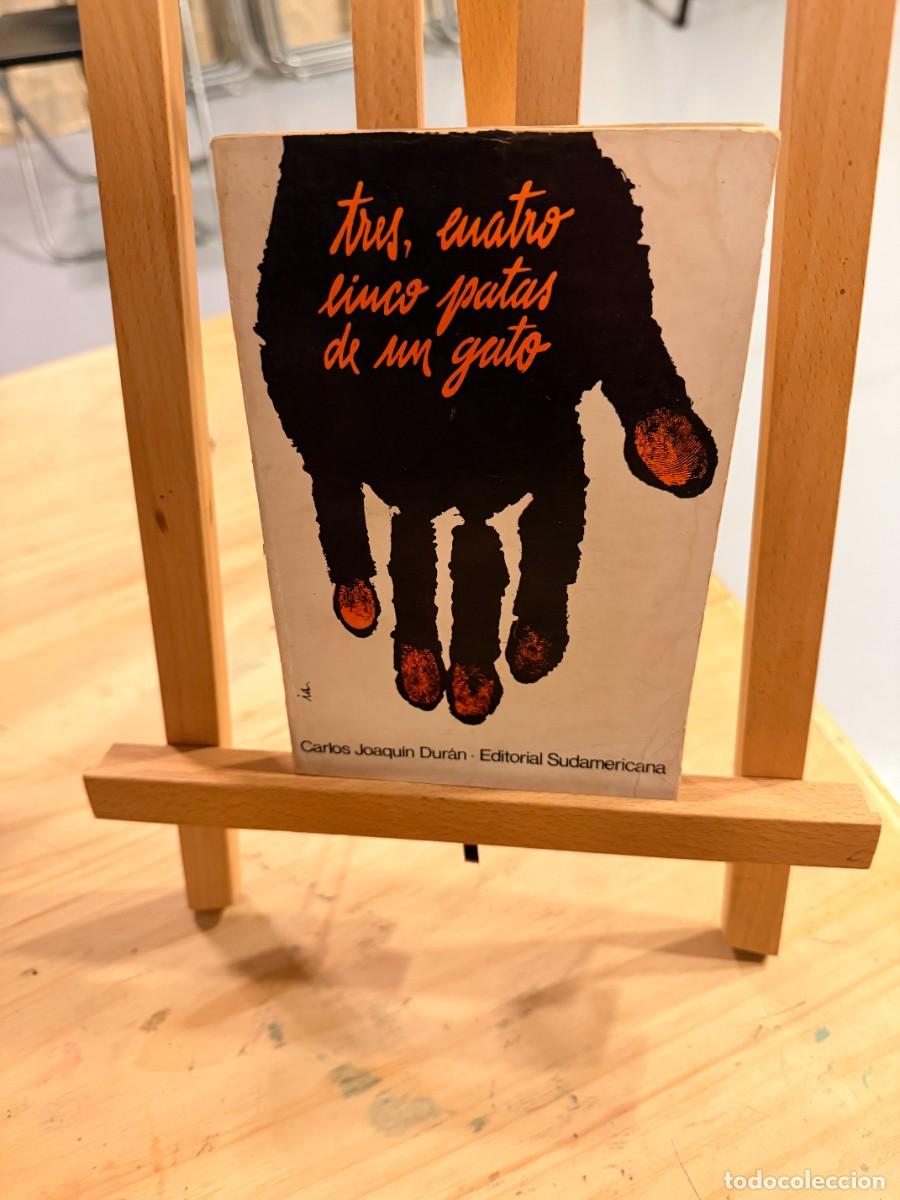 books: TRES, CUATRO, CINCO PATAS DE UN GATO - Carlos Joaqu&iacute;n Dur&aacute;n