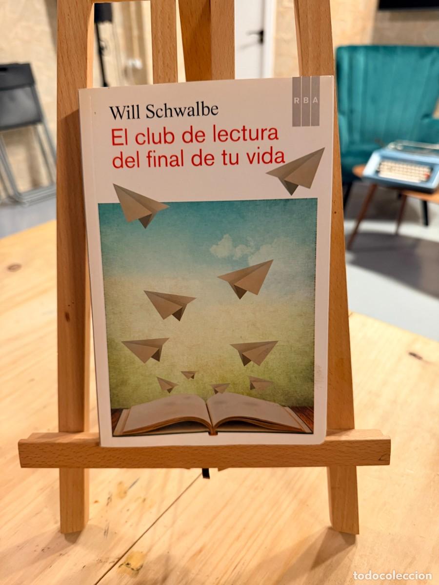 Libros: EL CLUB DE LECTURA DEL FINAL DE TU VIDA - WILL SCHWALBE - Foto 1
