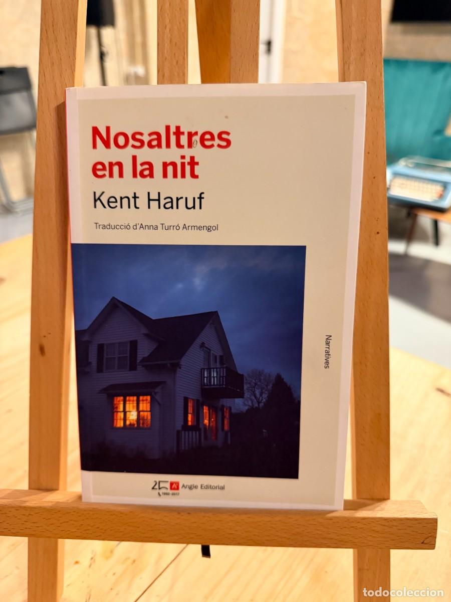 Libros: KENT HARUF - NOSALTRES EN LA NIT - ANGLE EDITORIAL, 2017 - EN CATAL&Agrave; - - Foto 1