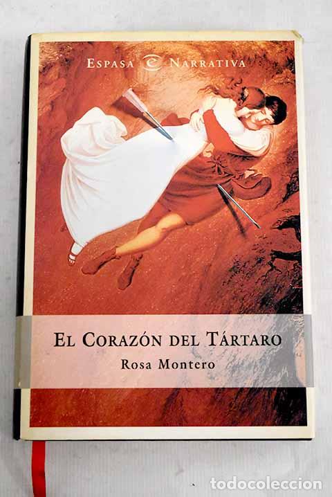Libros: El coraz&oacute;n del t&aacute;rtaro.- Montero, Rosa