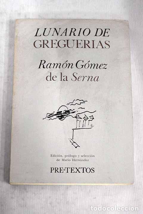 Libros: Lunario de greguer&iacute;as.- G&oacute;mez de la Serna, Ram&oacute;n