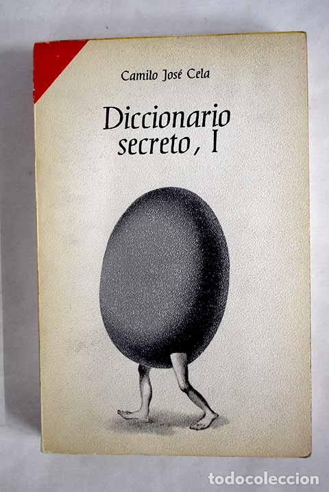 Libros: Diccionario secreto, tomo I.- Cela, Camilo Jos&eacute;