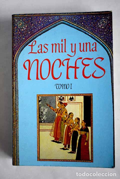 Libros: Las mil y una noches: Antolog&iacute;a, tomo I