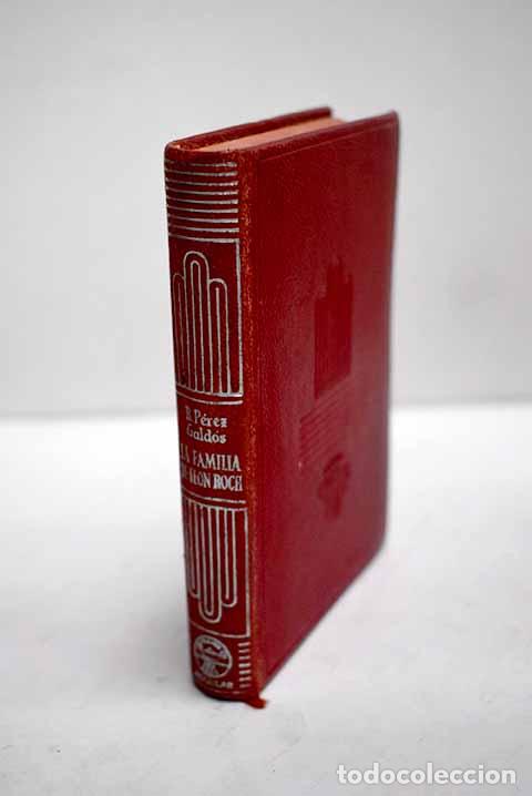 Libros: La familia de Le&oacute;n Roch.- P&eacute;rez Gald&oacute;s, Benito