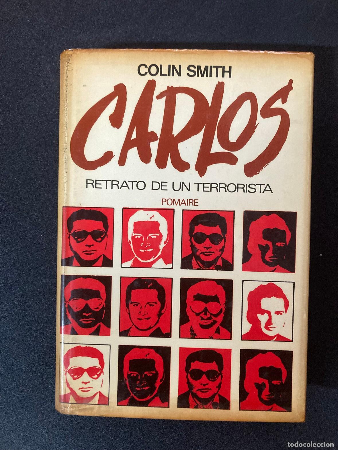 Libros: Colin Smith - Carlos. Retrato de un terrorista - Foto 1