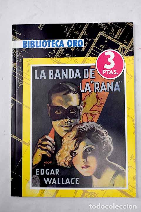 Libros: La banda de la Rana .- Wallace, Edgar - Foto 1