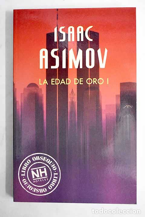 Libros: La edad de oro, tomo I.- Asimov, Isaac