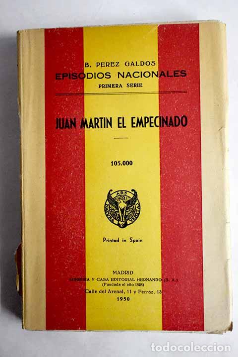Libros: Juan Mart&iacute;n el Empecinado.- P&eacute;rez Gald&oacute;s, Benito