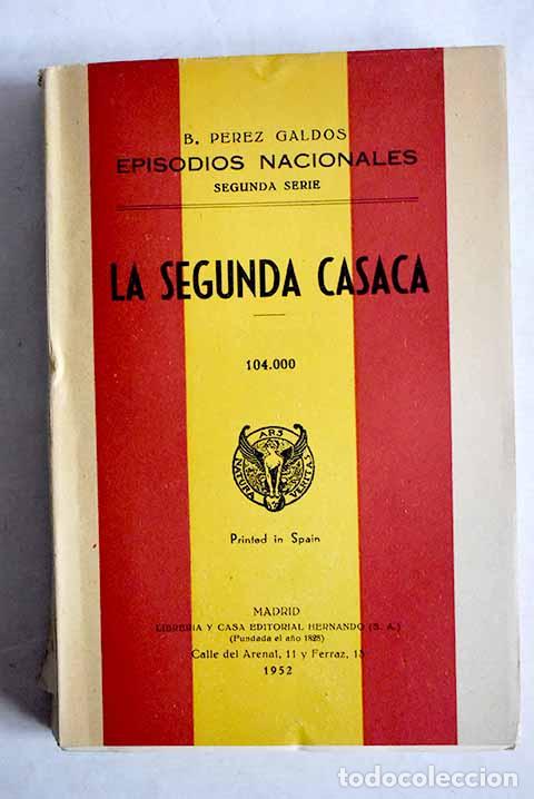 Libros: La segunda casaca: P&eacute;rez Gald&oacute;s, Benito.- P&eacute;rez Gald&oacute;s, Benito