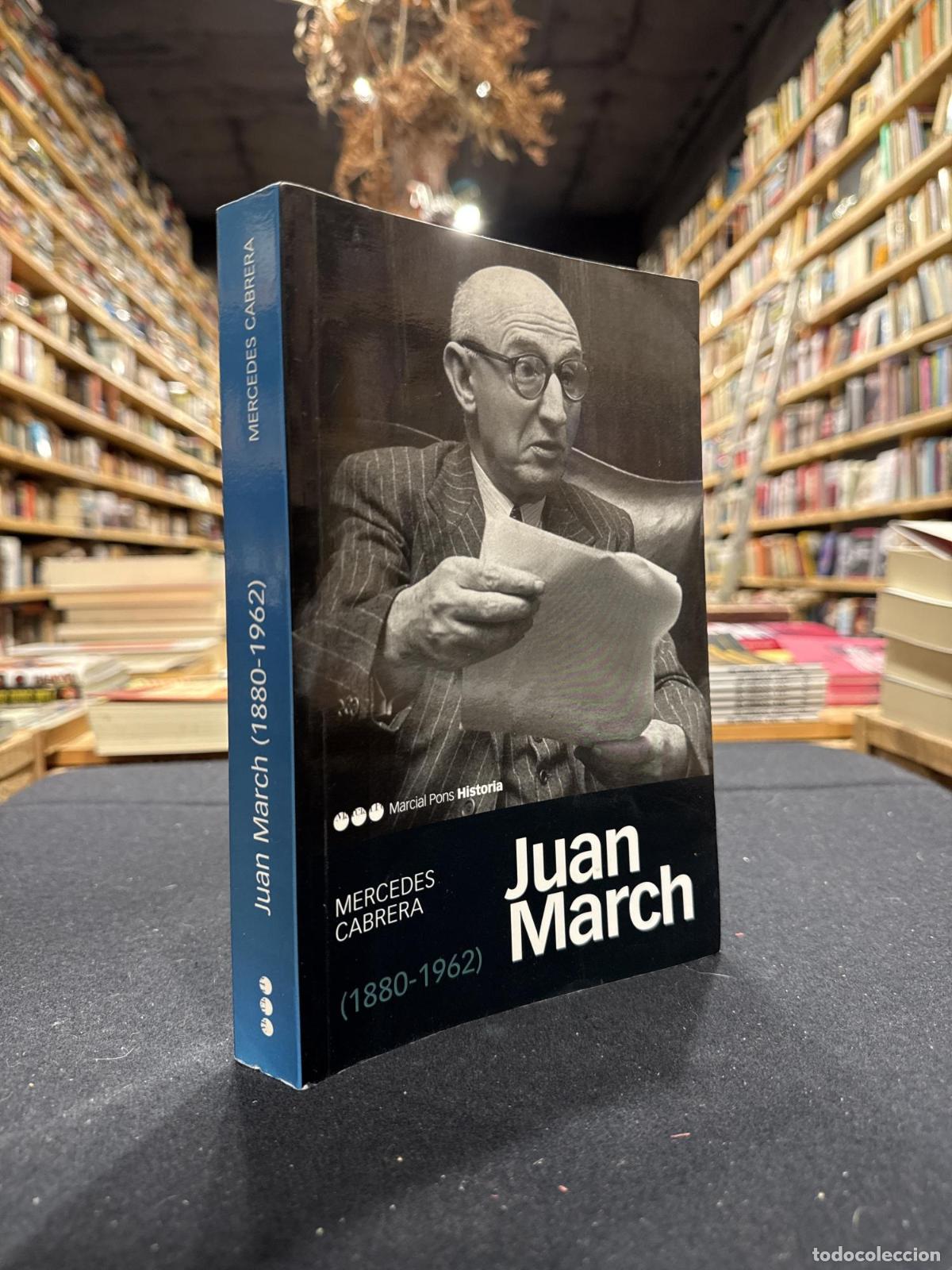 Libros: JUAN MARCH (1880-1962) - Mercedes Cabrera