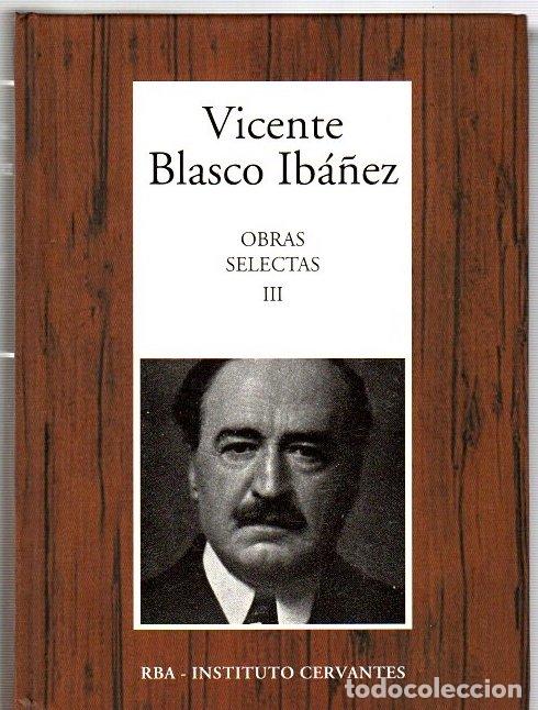 Libros: Obras selectas III - Blasco Ib&aacute;&ntilde;ez, Vicente