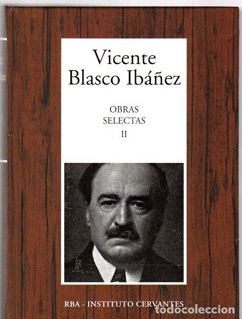 Libros: Obras selectas II - Blasco Ib&aacute;&ntilde;ez, Vicente
