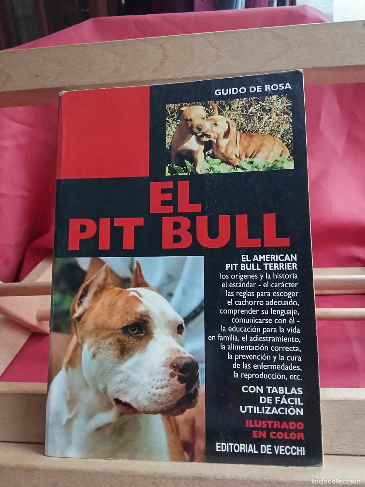 Libros: El Pit Bull. Guido de Rosa L.12820-1657 - Foto 1