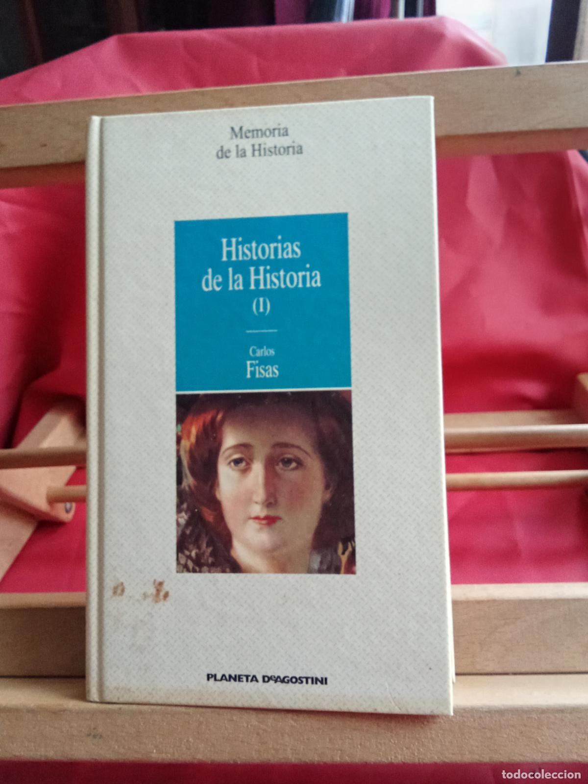 Libros: Historias de la Historia (I). Carlos Fisas L.12820-1664