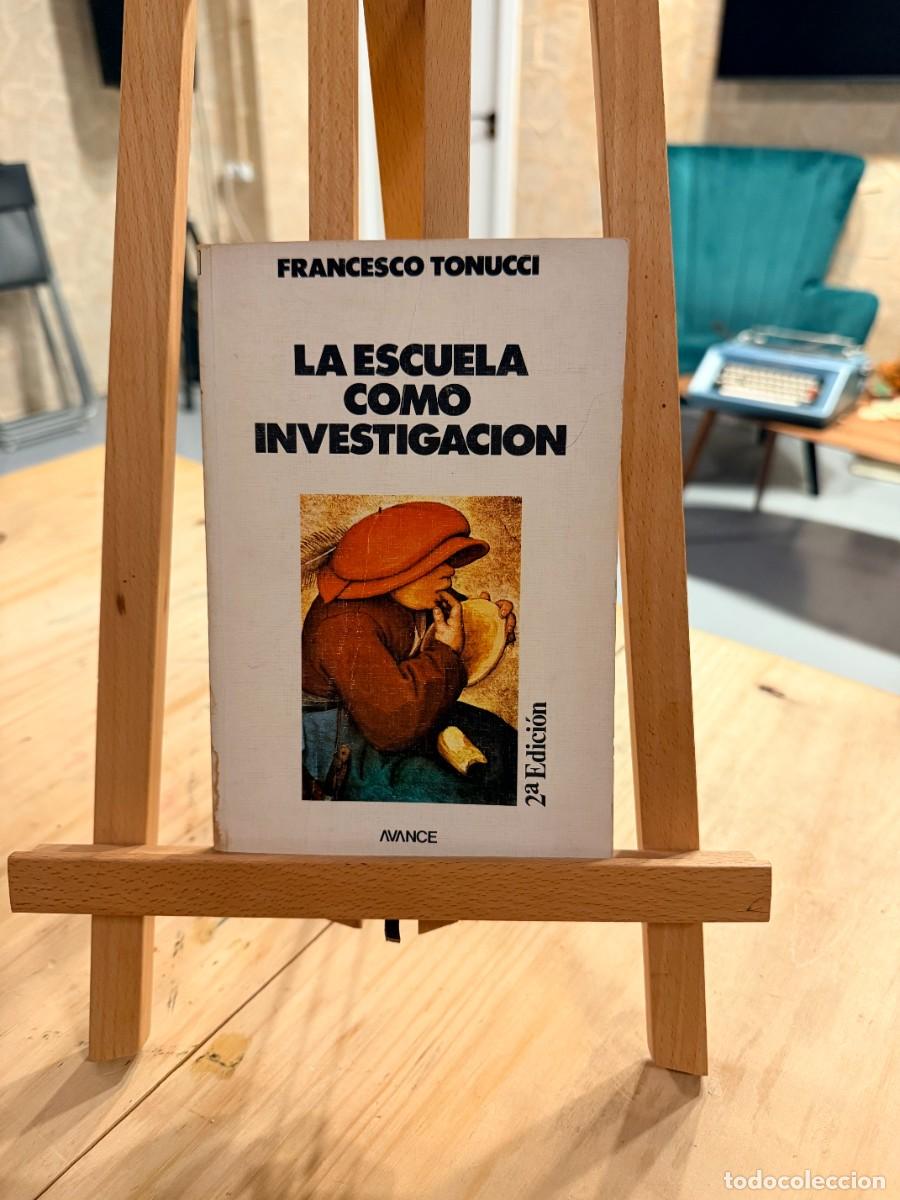 Libros: LA ESCUELA COMO INVESTIGACION, Francesco Tonucci - Foto 1