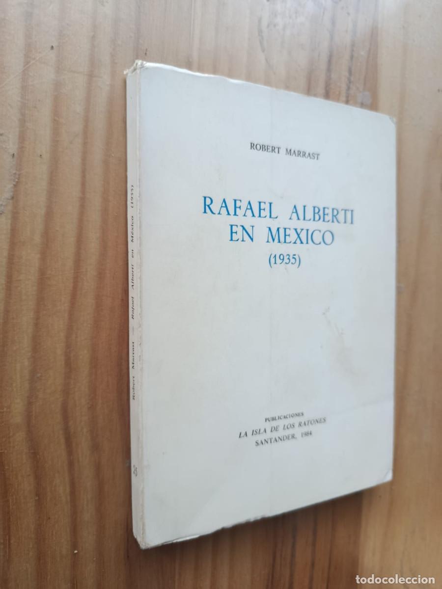 Libros: RAFAEL ALBERTI EN MEXICO (1935) - Marrast, Robert - Foto 1