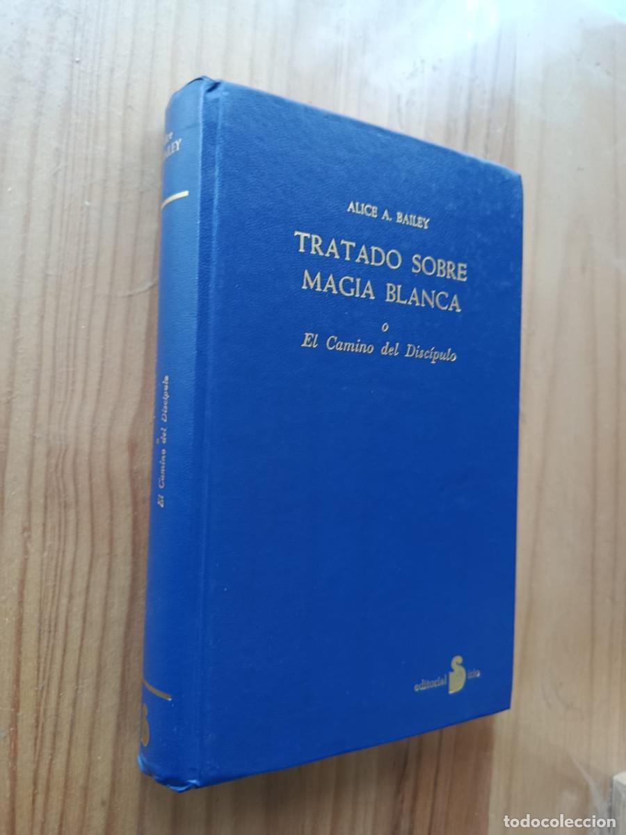 Libri di seconda mano: TRATADO SOBRE MAGIA BLANCA O EL CAMINO DEL DISCIPULO - ALICE A. BAILEY
