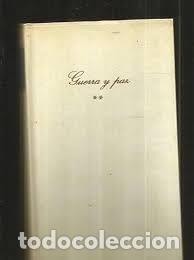 Libros: Guerra y Paz. Tomo (II). Le&oacute;n Tolst&oacute;i. - Foto 1