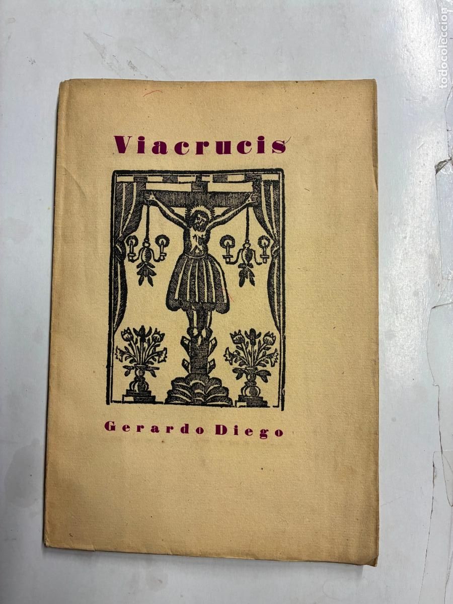 Libros: VIA CRUCIS (PRIMERA EDICI&Oacute;N, 1931). - GERARDO DIEGO. - Foto 1