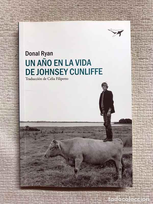 Libros: Un a&ntilde;o en la vida de Johnsey Cunliffe - Donal Ryan - Foto 1
