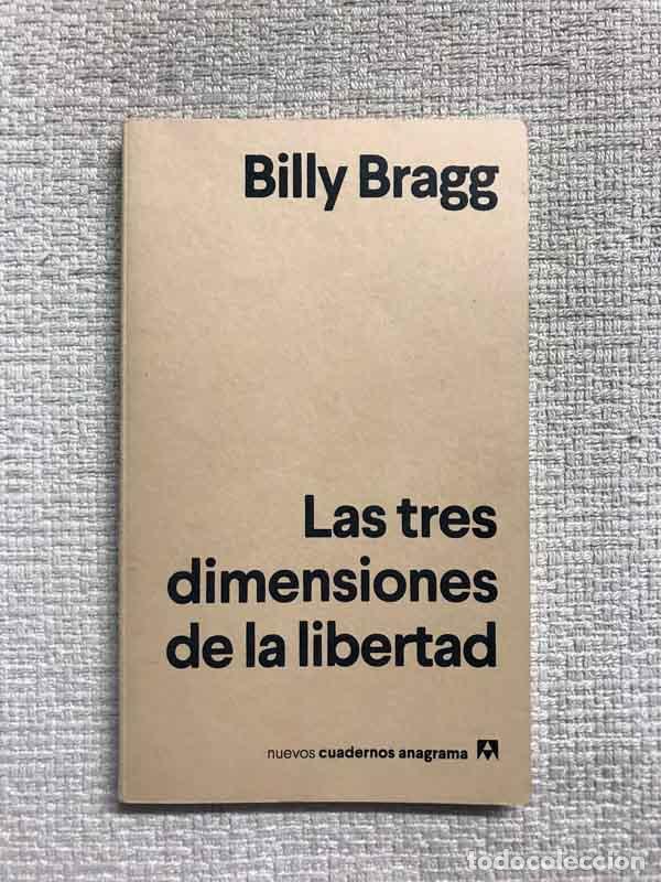 Libros: Las tres dimensiones de la libertad - Billy Bragg - Foto 1
